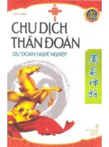 CHU DỊCH THẦN ĐOÁN DỰ ĐOÁN NGHỀ NGHIỆP