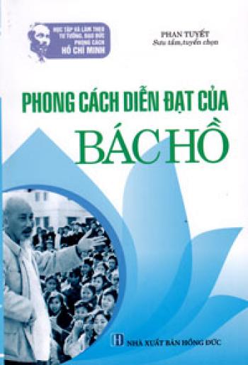 PHONG CÁCH DIỄN ĐẠT CỦA BÁC HỒ