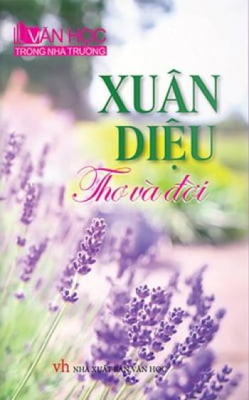 XUÂN DIỆU THƠ VÀ ĐỜI