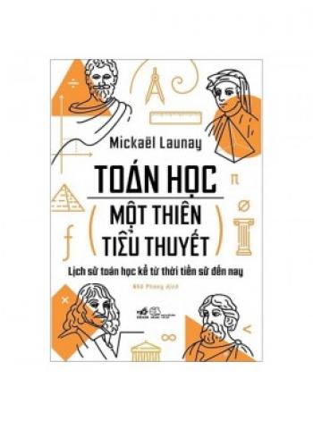 TOÁN HỌC MỘT THIÊN TIỂU THUYẾT