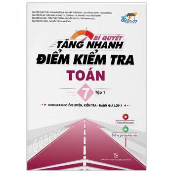 Bí Quyết Tăng Nhanh Điểm Kiểm Tra Toán 7 - Tập 1 