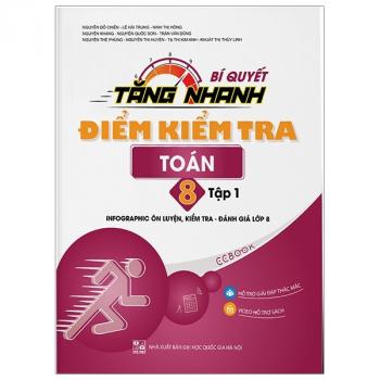 Bí Quyết Tăng Nhanh Điểm Kiểm Tra - Toán 8 - Tập 1 