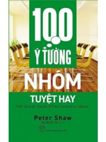 100 Ý TƯỞNG NHÓM TUYỆT HAY