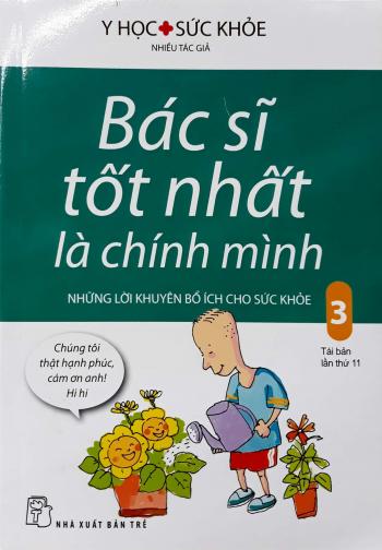 BÁC SỸ TỐT NHẤT LÀ CHÍNH MÌNH 3