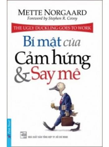 BÍ MẬT CỦA CẢM HỨNG VÀ SAY MÊ