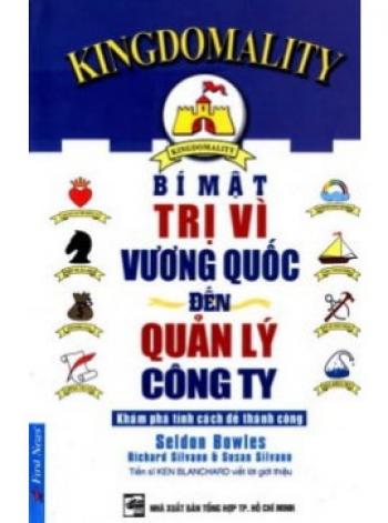 BÍ MẬT TRỊ VÌ VƯƠNG QUỐC ĐẾN QUẢN LÝ CÔNG TY