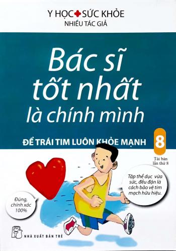 BÁC SỸ TỐT NHẤT LÀ CHÍNH MÌNH 8