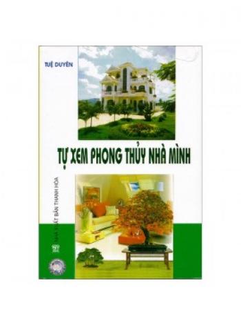 TỰ XEM PHONG THỦY NHÀ MÌNH