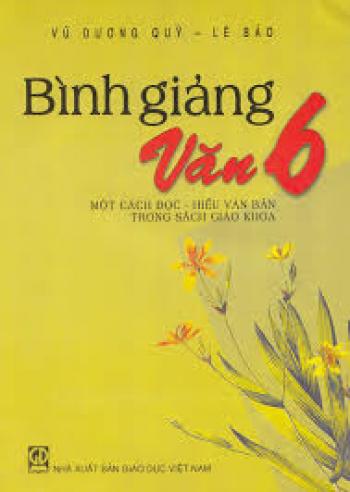 BÌNH GIẢNG VĂN 6