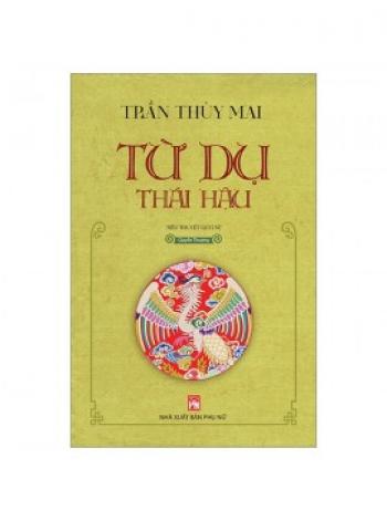 TỪ DỤ THÁI HẬU Q THƯỢNG