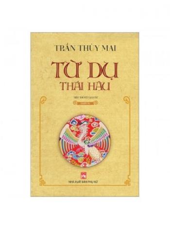 TỪ DỤ THÁI HẬU Q. HẬU