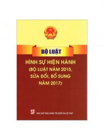 BỘ LUẬT HÌNH SỰ HIỆN HÀNH