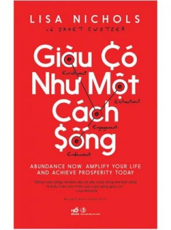 GIÀU CÓ NHƯ MỘT CÁCH SỐNG