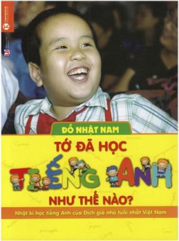 TỚ ĐÃ HỌC TIẾNG ANH NHƯ THẾ NÀO