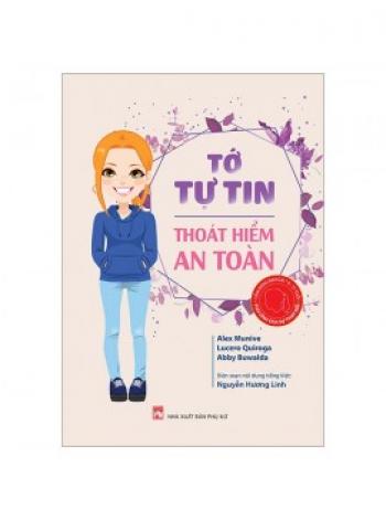 TỚ TỰ TIN THOÁT HIỂM AN TOÀN