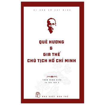 QUÊ HƯƠNG VÀ GIA THẾ CHỦ TỊCH HMC