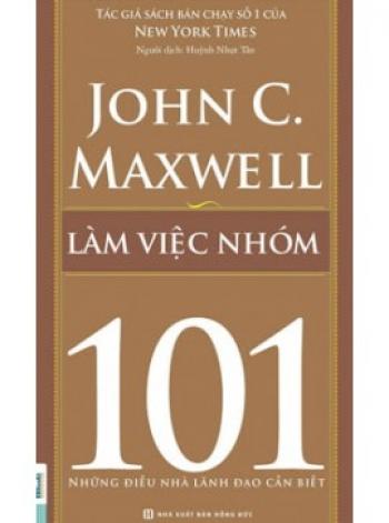 JOHNC.MAXWELL 101LÀM VIỆC NHÓM