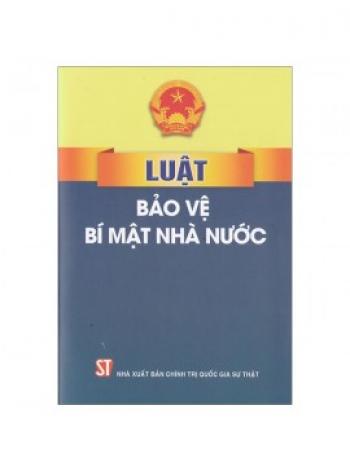 LUẬT BẢO VỆ BÍ MẬT NHÀ NƯỚC