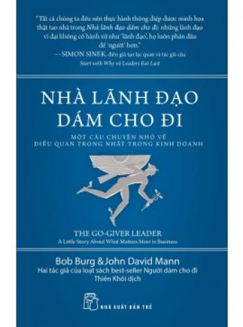 NHÀ LÃNH ĐẠO DÁM CHO ĐI