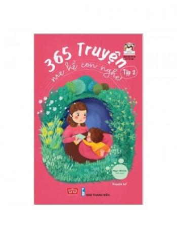 365 TRUYỆN MẸ KỂ CON NGHE 2