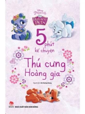 5 PHÚT KỂ CHUYỆN THÚ CƯNG HOÀNG GIA