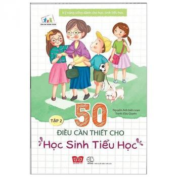 50 ĐIỀU CẦN THIẾT CHO HS TIỂU HỌC T2