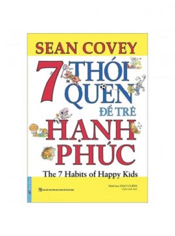 7 THÓI QUEN ĐỂ TRẺ HẠNH PHÚC