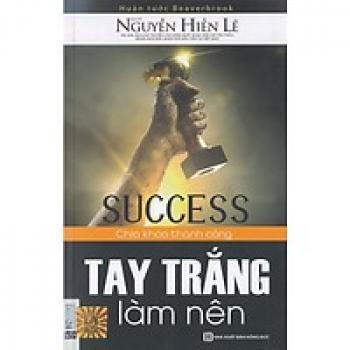 TAY TRẮNG LÀM NÊN THÀNH CÔNG