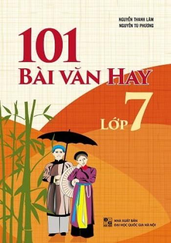 101 Bài Văn Hay Lớp 7 