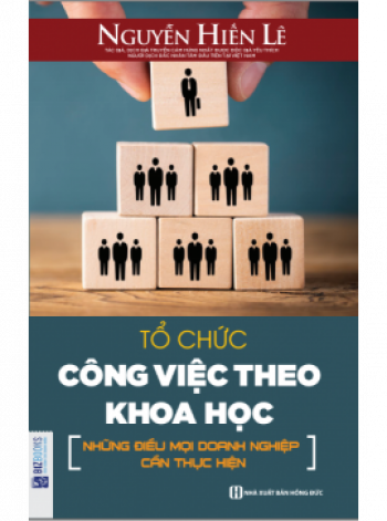 TỔ CHỨC CÔNG VIỆC THEO KHOA HỌC