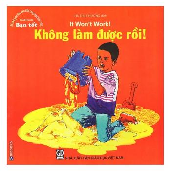 Bạn tốt - KHÔNG LÀM ĐƯỢC RỒI!