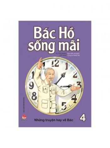 BÁC HỒ SỐNG MÃI 4