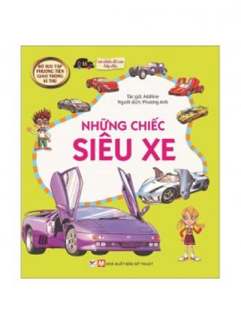 BỘ SƯU TẬP PTGT- NHỮNG CHIẾC SIÊU XE