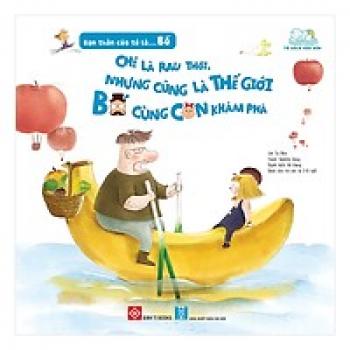 BỐ THẾ GIỚI BỐ CÙNG CON KHÁM PHÁ