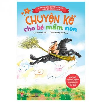 CHUYỆN KỂ  CHO BÉ MẦM NON 1