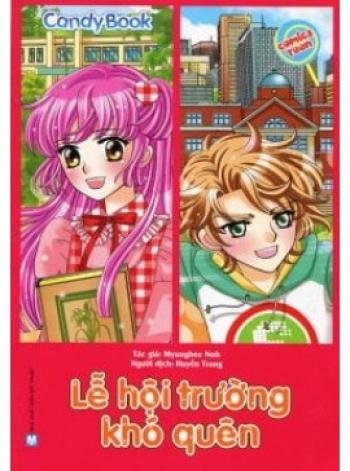 CANDY BOOK: LỄ HỘI TRƯỜNG KHÓ QUÊN