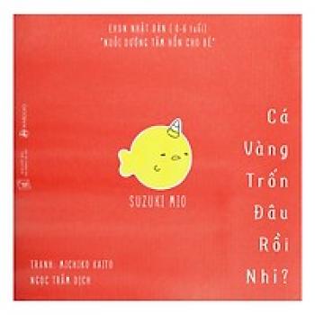 CÁ VÀNG ĐI ĐÂU RỒI NHỈ?