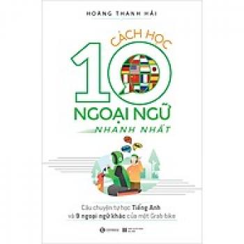 CÁCH HỌC 10 NGOẠI NGỮ