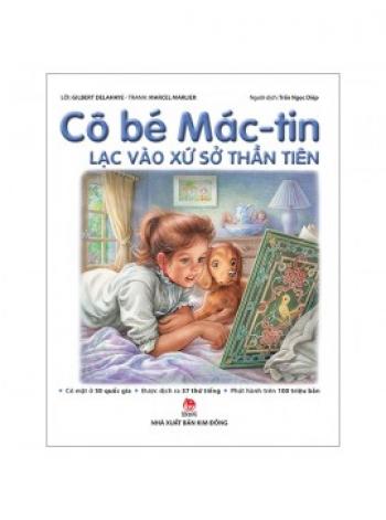 CÔ BÉ MÁC -TIN LẠC VÀO XỨ SỞ THẦN TIÊN