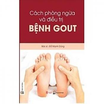 CÁCH PHÒNG NGỪA & ĐIỀU TRỊ BỆNH GÚT