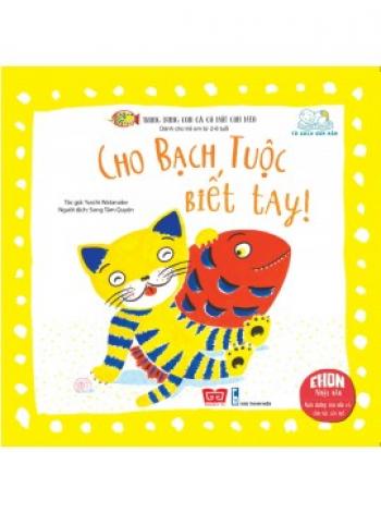 CHO BẠCH TUỘC BIẾT TAY