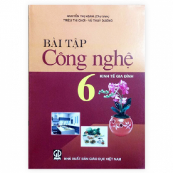 Bài Tập Công Nghệ Lớp 6 - Kinh Tế Gia Đình