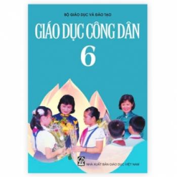 Giáo Dục Công Dân - Lớp 6