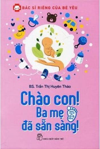 Chào con ba mẹ đã sẵn sàng