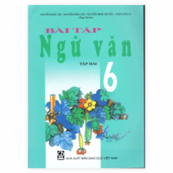 Bài Tập Ngữ Văn Lớp 6 - Tập 2