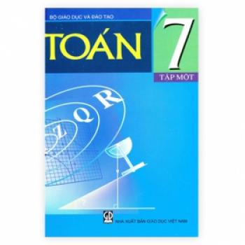 Toán Lớp 7 - Tập 1