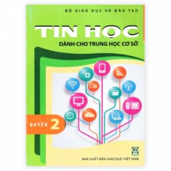 Tin học dành cho Trung học cơ sở - Quyển 2