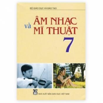 Âm Nhạc Và Mĩ Thuật - Lớp 7