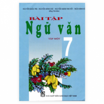 Bài Tập Ngữ Văn Lớp 7 - Tập 1