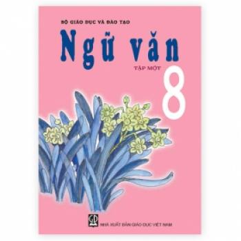 Ngữ văn Lớp 8 - Tập 1